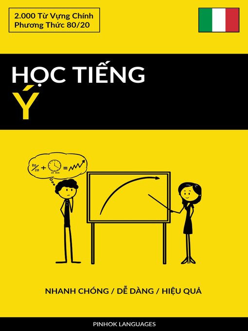 Title details for Học Tiếng Ý--Nhanh Chóng / Dễ Dàng / Hiệu Quả by Pinhok Languages - Available